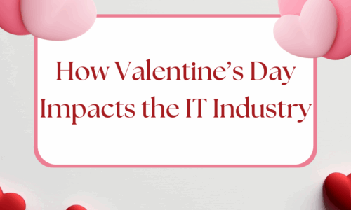 Valentine’s Day and the IT Industry